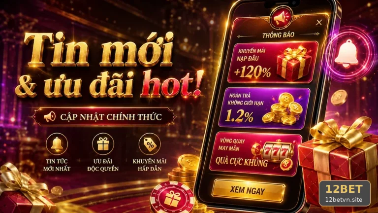Khuyến Mãi 12BET: Hồ Sơ Tình Huống Giả Định Về Ưu Đãi, Điều Kiện Nhận Thưởng Và Câu Hỏi Thường Gặp — Góc Kiểm Chứng Theo Tên Miền 12betvn.site