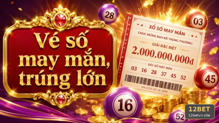 Xổ Số 12BET: Hướng Dẫn Đọc Dữ Liệu Vé Số, Kết Quả Và Quản Lý Thời Gian Theo Dõi Kỳ Quay Để Tránh Lỗi Người Mới – Góc Kiểm Chứng Theo Tên Miền 12betvn.site